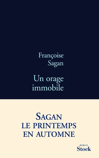 UN ORAGE IMMOBILE - FRANÇOISE Sagan - STOCK