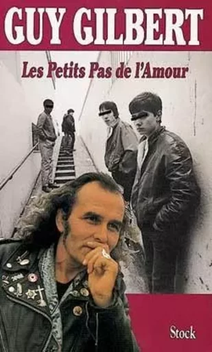 Les petits pas de l'amour - Guy Gilbert - STOCK