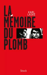 LA MEMOIRE DU PLOMB