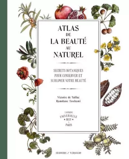 Atlas de la beauté au naturel - Victoire de Taillac, Ramdane Touhami - Groupe Robert Laffont