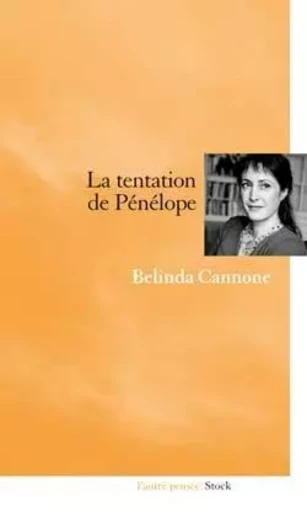 LA TENTATION DE PENELOPE - Belinda Cannone - STOCK