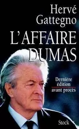 L AFFAIRE DUMAS DERNIERE EDITION AVANT PROCES