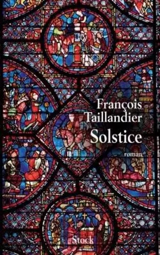 SOLSTICE - François Taillandier - STOCK