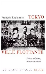 Tokyo, ville flottante