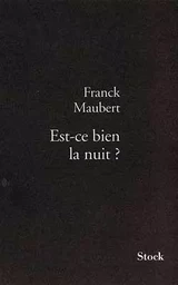 Est-ce bien la nuit ?