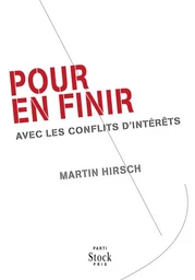 POUR EN FINIR AVEC LES CONFLITS D INTERETS