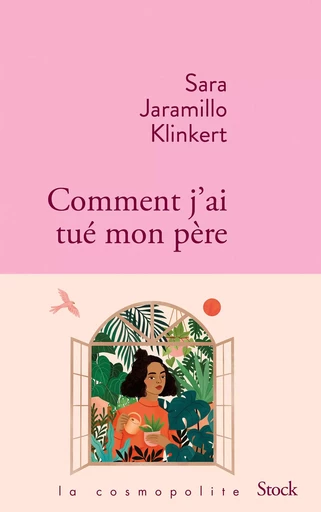 Comment j'ai tué mon père - Sara Jaramillo Klinkert - STOCK