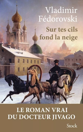 Sur tes cils fond la neige - Vladimir Fédorovski - STOCK