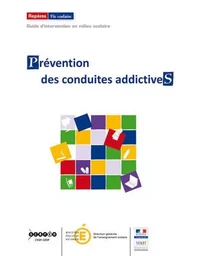 Prévention des conduites addictives - guide d'intervention en milieu scolaire