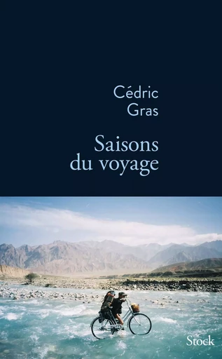 Saisons du voyage - Cédric Gras - STOCK