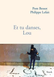 ET TU DANSES  LOU