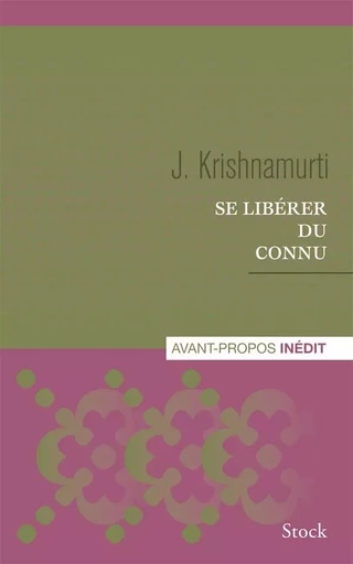 Se libérer du connu - Jiddu Krishnamurti - STOCK