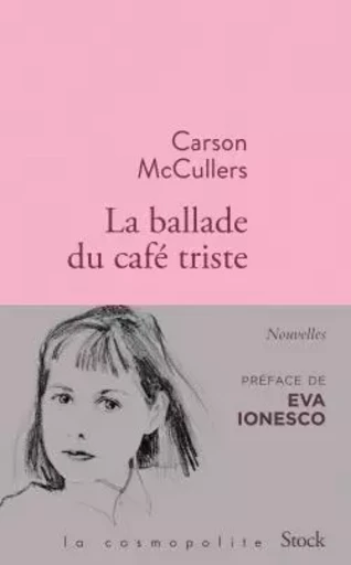 La ballade du café triste et autres nouvelles - Carson McCullers - STOCK