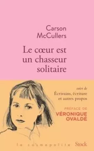 Le coeur est un chasseur solitaire et essais - Carson McCullers - STOCK