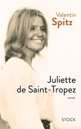 JULIETTE DE SAINT-TROPEZ