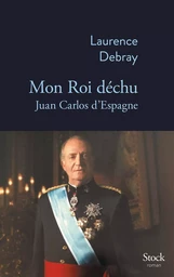 Mon Roi déchu