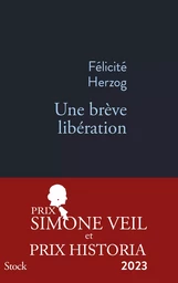 Une brève libération PRIX SIMONE VEIL 2023