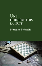 UNE DERNIERE FOIS LA NUIT