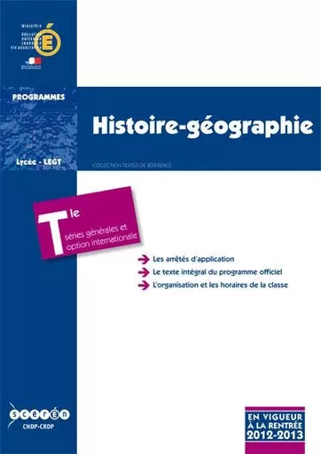 Histoire-géographie - classe terminale des séries générales, ES, L, S, et classe terminale conduisant au baccalauréat -  France - CANOPE CNDP