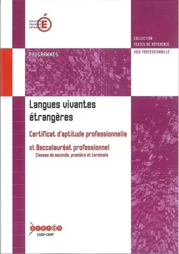 Langues vivantes étrangères - baccalauréat professionnel et certificat d'aptitude professionnelle -  France - CANOPE CNDP