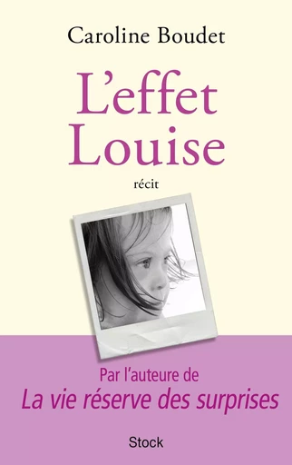 L'effet Louise - Caroline Boudet - STOCK