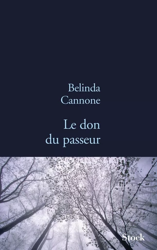 Le don du passeur - Belinda Cannone - STOCK