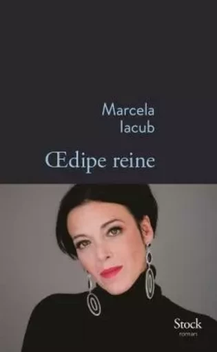 OEDIPE REINE - Marcela Iacub - STOCK