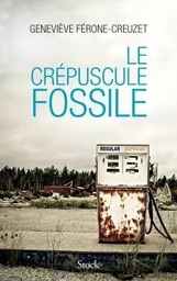 LE CREPUSCULE FOSSILE