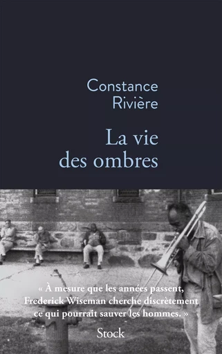 La vie des ombres - Constance Rivière - STOCK