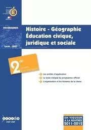 Histoire-géographie, éducation civique, juridique et sociale, classe de seconde générale et technologie - programme d'histoire-géographie en vigueur à la rentrée de l'année scolaire 2010-2011, programme