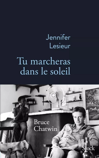 Tu marcheras dans le soleil - Jennifer Lesieur - STOCK