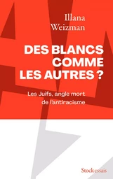 Des Blancs comme les autres ?