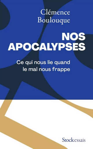 Nos apocalypses - Clémence Boulouque - STOCK