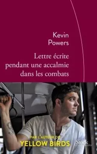 Lettre écrite pendant une accalmie dans les combats - Kevin Powers - STOCK