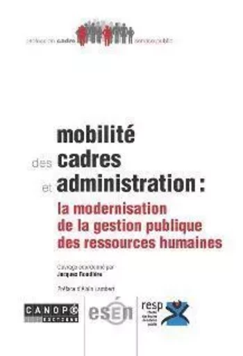 Mobilité des cadres et administration - la modernisation de la gestion publique des ressources humaines -  - RESEAU CANOPE