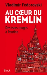 Au coeur du Kremlin