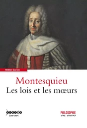 Montesquieu - les lois et les moeurs