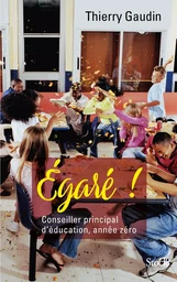 Égaré ! Conseiller principal d'éducation, année zéro