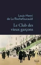 LE CLUB DES VIEUX GARCONS