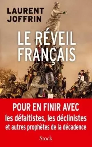 LE REVEIL FRANCAIS - Laurent Joffrin - STOCK