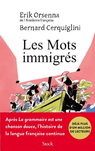 Les Mots immigrés - Érik Orsenna, Bernard Cerquiglini - STOCK