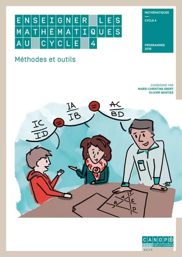 Enseigner les mathématiques au cycle 4 - méthodes et outils -  - RESEAU CANOPE