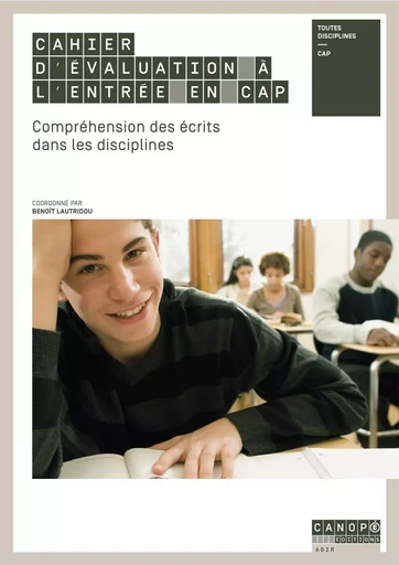 CAHIER D'EVALUATION A L'ENTREE EN CAP - COMPREHENSION DES ECRITS DANS LES DISCIPLINES - LOT DE 10 -  LAUTRIDOU BENOIT - RESEAU CANOPE