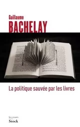 LA POLITIQUE SAUVEE PAR LES LIVRES