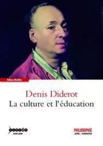 Denis Diderot - la culture et l'éducation - Aline Beilin - CANOPE CNDP