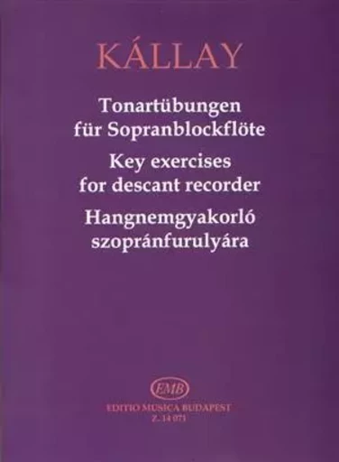 TONARTUBUNGEN FUR SOPRANBLOCKFLOTE FLUTE A BEC -  GABOR KALLAY - EDITIO MUSICA