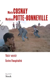 Voir venir. Écrire l'hospitalité