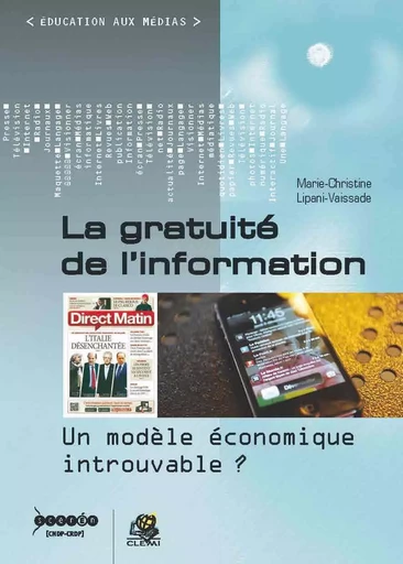 La gratuité de l'information - un modèle économique introuvable ? - Marie-Christine Lipani - CANOPE CNDP