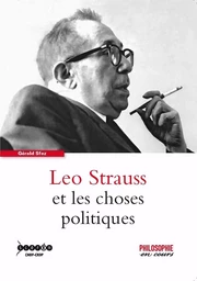 Leo Strauss et les choses politiques