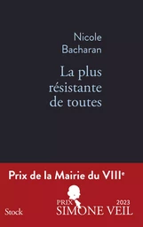 La plus résistante de toutes PRIX DE LA MAIRIE DU VIIIe